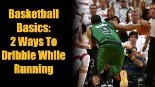 Basic Basketball Moves For Beginners: How To Dribbling While Running