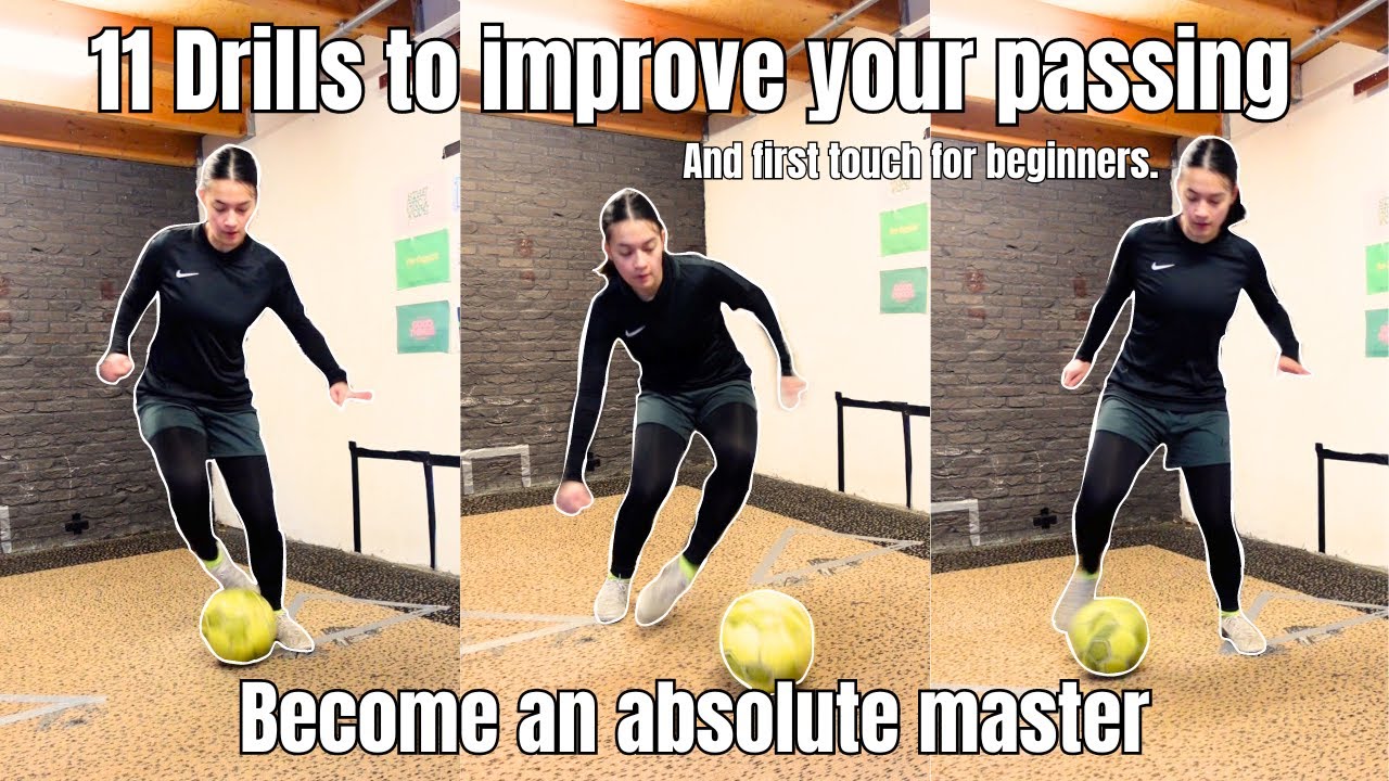HOW TO IMPROVE YOUR PASSING AND FIRST TOUCH AS A BEGINNER? | 11 ...