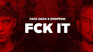 Download Lagu ZACK DEAN X DROPPAN - FCK IT (ORIGINAL MIX) MP3 Download Lagu ZACK DEAN X DROPPAN - FCK IT (ORIGINAL MIX) MP3