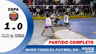 QUE TAL GOL💥💥 | RG Y SUS BANDIDOS VS INTIMOS DE ATUSPARIA | COPA LOS RODRIGUEZ NOCHETO 💯⚽