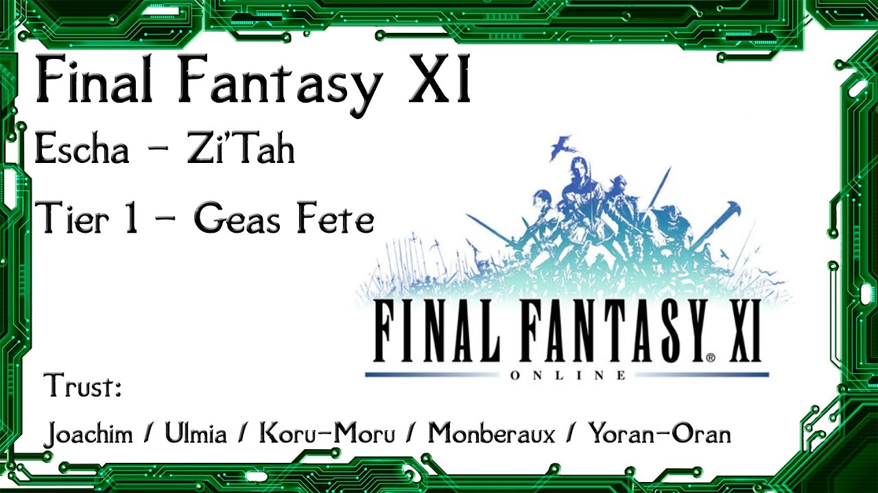 FFXI Geas Fete Escha Zi'Tah T1 NM's - Ninja Solo w/ Trust