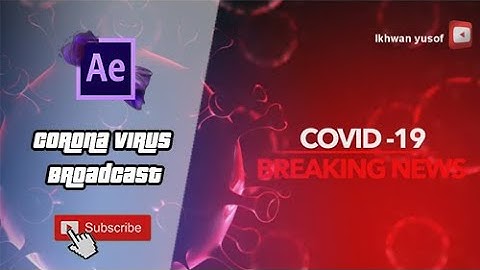 Corona Virus Broadcast in After Effects | After Effect Tutorial - 100% Free Download (#013)