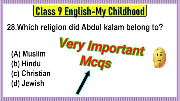 My Childhood Class 9 MCQ Questions with Answers | My Childhood Class 9 MCQ | My Childhood Mcqs