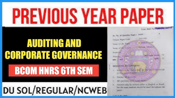 DU SOL PREVIOUS YEAR QUESTION PAPER II AUDITING & CORPORATE GOVERNANCE II BCOM HNRS 6TH SEM II #sol