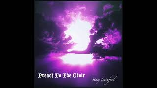Video thumbnail of "PREACH TO THE CHOIR (official audio)"