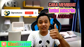 Cara Membuat Animasi Tombol Subscribe dan Lonceng di Hp Android  Menggunakan KINEMASTER
