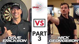 Dave 'Ironman Darts' Erickson Vs Nick 'Bullshot Darts' Georgeson | Best Of 5 | Part 3