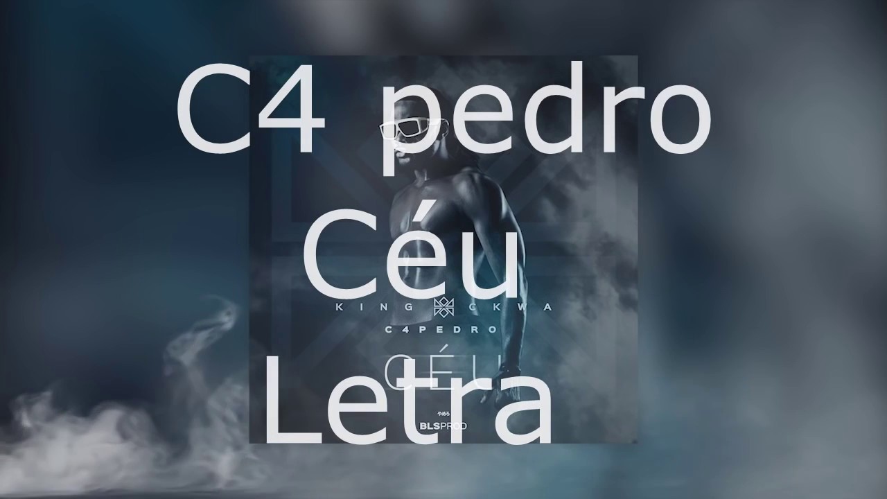 Ceu-C4 Pedro (Audio 2016) [Boston Music News] Letra - YouTube