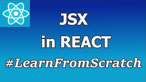 JSX in React JS | JSX Tutorial | CSS in React JS | ReactJS Important Concepts | React JS Tutorials