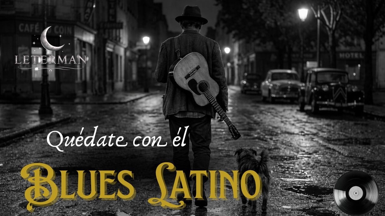 LETERMAN - Quédate con él | Soul Blues | Blues en español