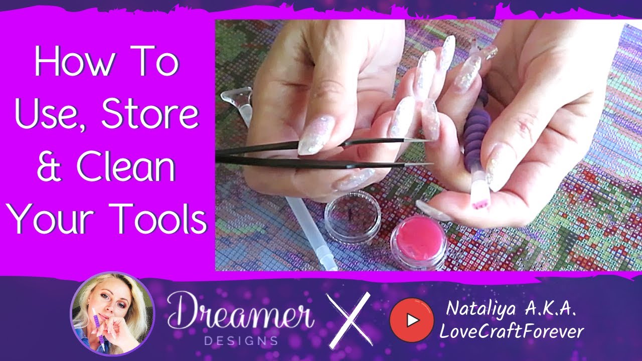 How to USE, STORE and CLEAN Your Diamond Painting Tool Kit