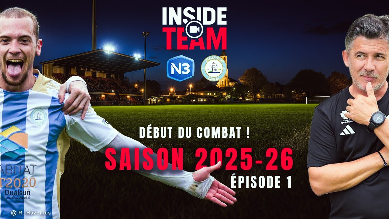 INSIDE N3 | EPISODE 1 : LEGE CAP FERRET DEBUTE LA QUÊTE DU MAINTIEN