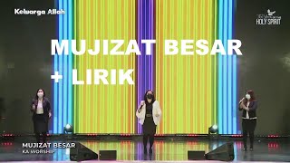 Mujizat Besar + Lirik KA Worship