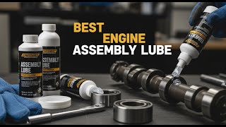 TOP 5 Best Engine Assembly Lube 2026 | Engine Assembly Lube For Maximum Protection