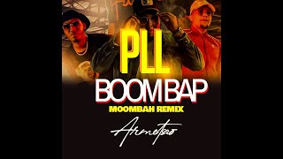 DJ SEBB ARMETSAO BLACK-T PLL BOOM BAP MOOMBAHTON REMIX