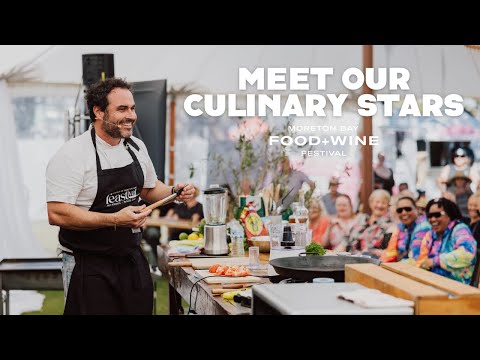 Meet Our Culinary Stars Morton Bay Food Wine Festival