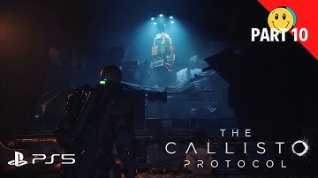 The Callisto Protocol | Part 10: "Colony" [PS5 4K] - Walkthrough No Commentary