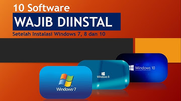 10 Software wajib diinstal setelah instalasi windows 7,8, dan 10