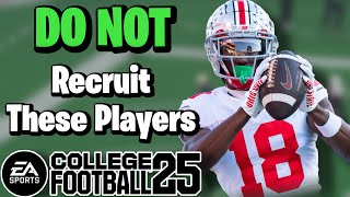 DO NOT Recruit These Players/Archetypes Dynasty College Football 25