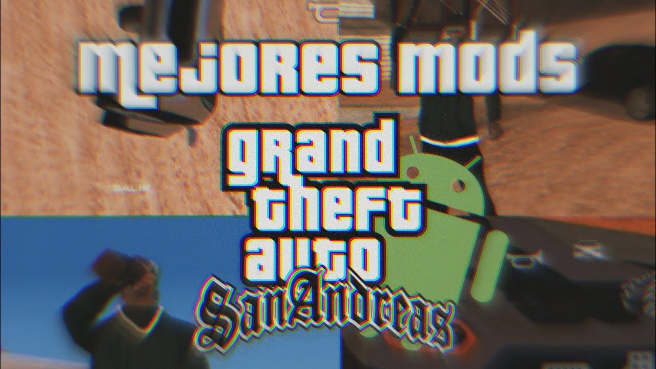 Mejores mods para grabar en GTA SA ANDROID!!! - YouTube