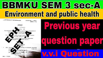 #bbmku #ug #sem3 #sec #paper #environmental #publichealth #previousyearquestion #examquestion ##eph