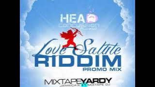 Love Salute Riddim Reggae Mix by @MixtapeYARDY