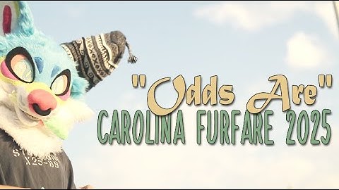 "Odds Are" - Carolina Furfare 2025 Music Video