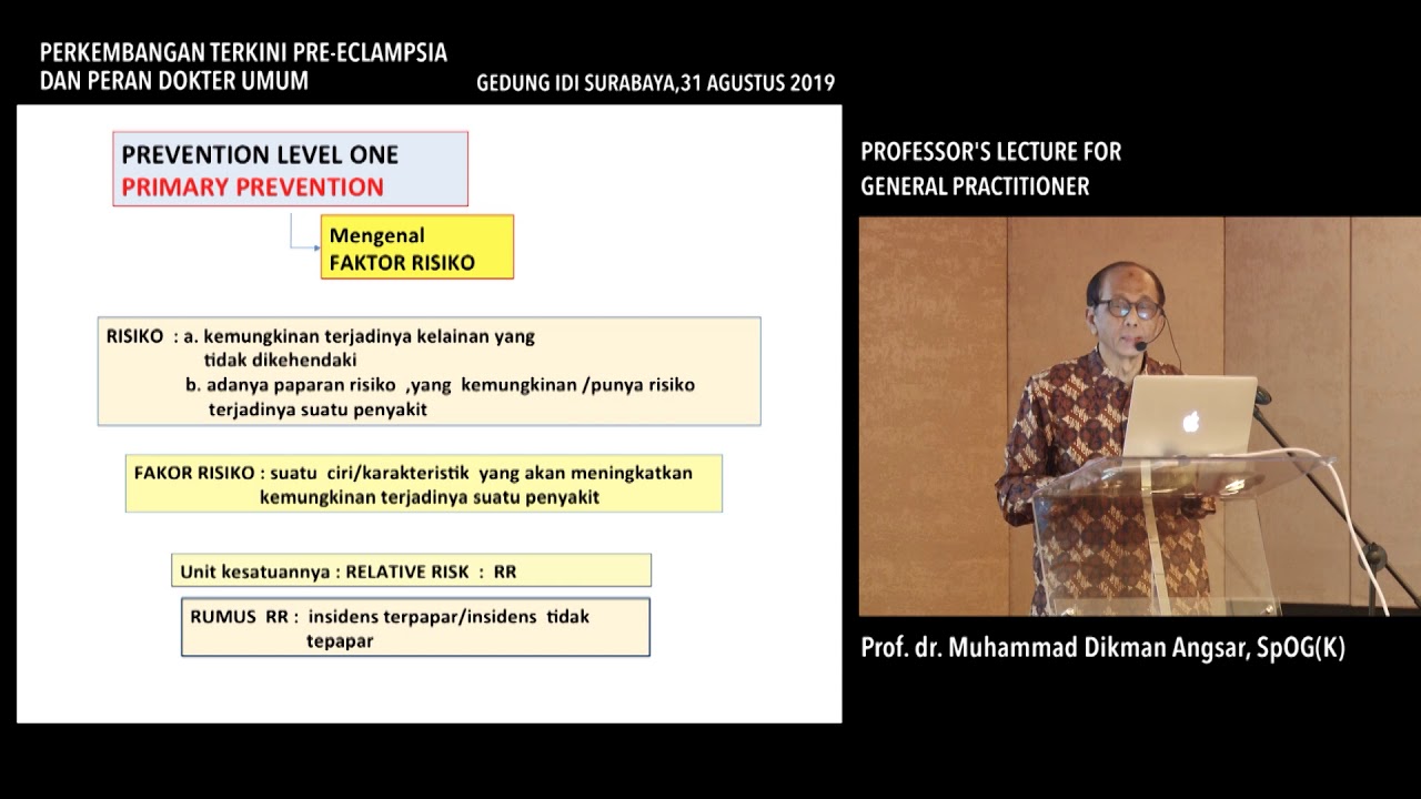03 Perkembangan Terkini Pre eclampsia dan Peran Dokter Umum Prof. dr. M Dikman Angsar, SpOG (K)