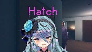 [Hatch] i'm scared