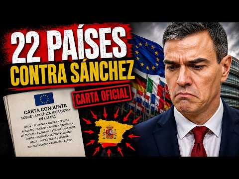 🚨 22 PAÍSES DE EUROPA HUNDEN A SÁNCHEZ: "SU POLÍTICA HA FRACASADO" 💥