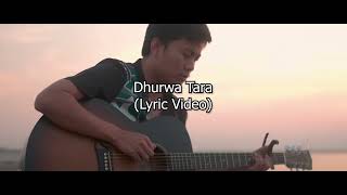 Purna Rai - Dhurwa Tara(Lyrics Video)