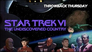 STAR TREK VI: THE UNDISCOVERED COUNTRY - A fitting end to the TOS movie series?