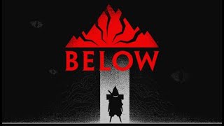 BELOW EXPLORE Gameplay Walkthrough [1080p FHD 60FPS ULTRA] - No Commentary