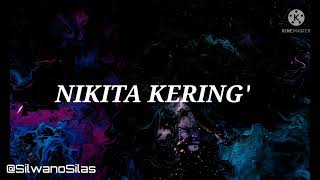 NIKITA KERING' - EX LYRICS