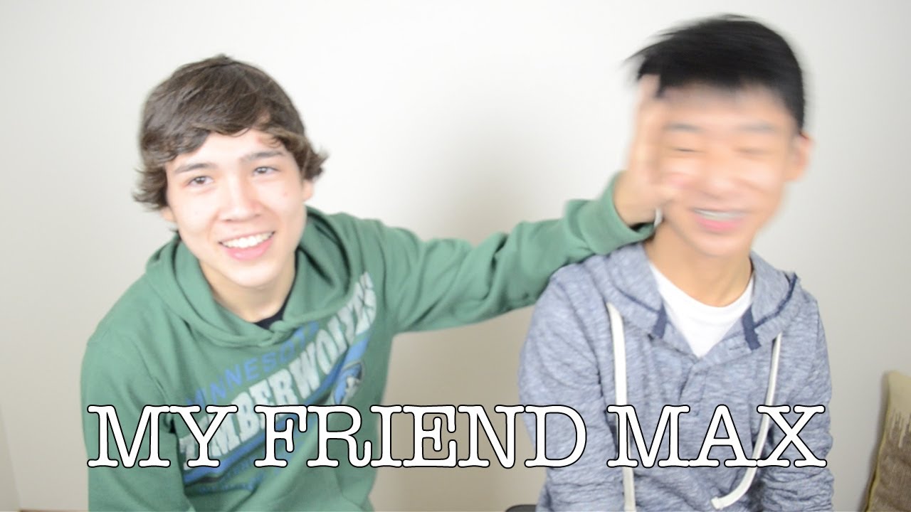 My Friend Max
