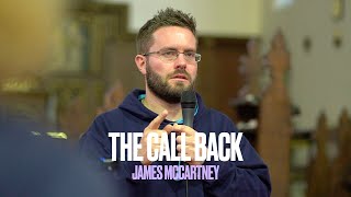 The Call Back - James McCartney at Divine Healing Ministries