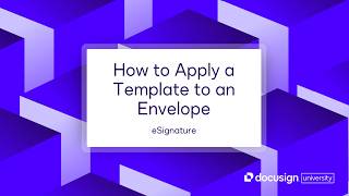 Docusign Esignature How To Apply A Template To An Envelope
