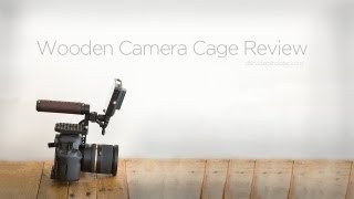 Wooden Camera's Quick Cage Review