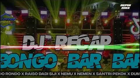 DJ SIDO RONDO X RAISO DADI SIJI X NEMU X NEMEN X SANTRI PEKOK X DUMES  DJ BONGO BAR BAR CAMPURANG 🗿