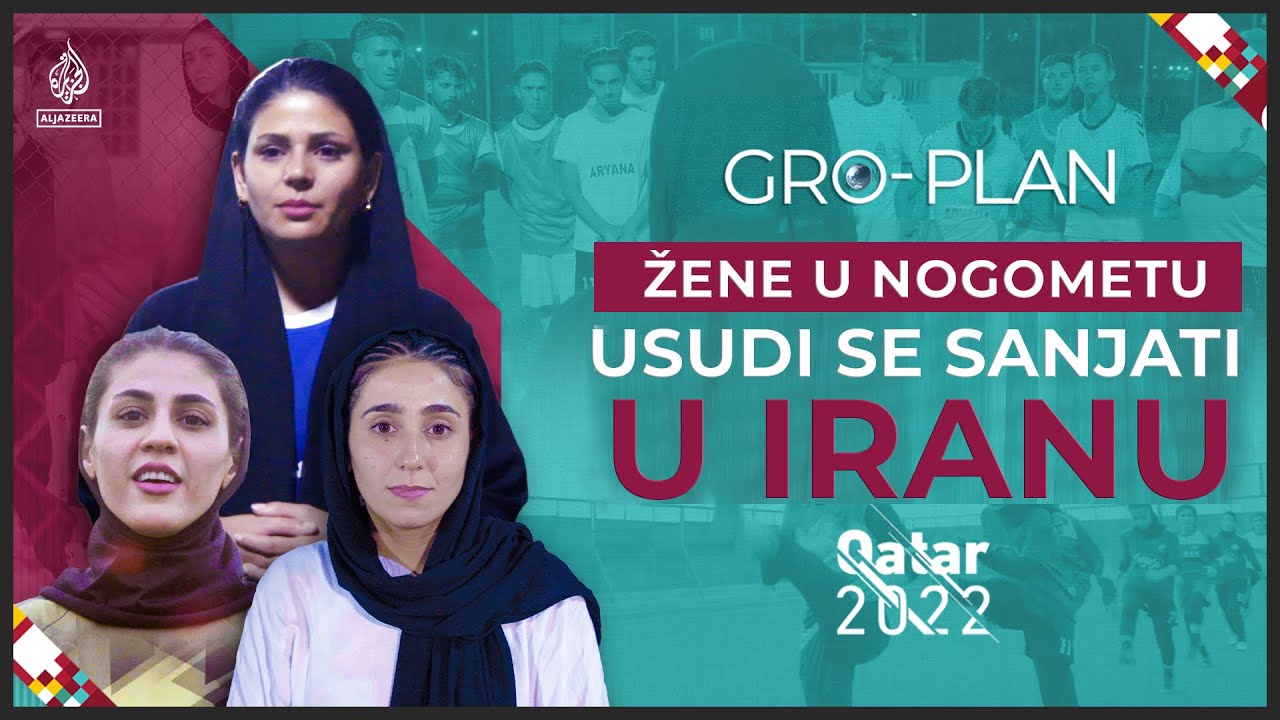 النساء في كرة القدم: تجرّئي على الحلم في إيران | جرو بلان