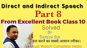 Direct and Indirect Part 8 Exercise 14 and 15 from excellent book Class 10 solved by Ramesh Sir