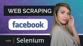 Web Scraping Facebook with Selenium  AUTOMATED BOT