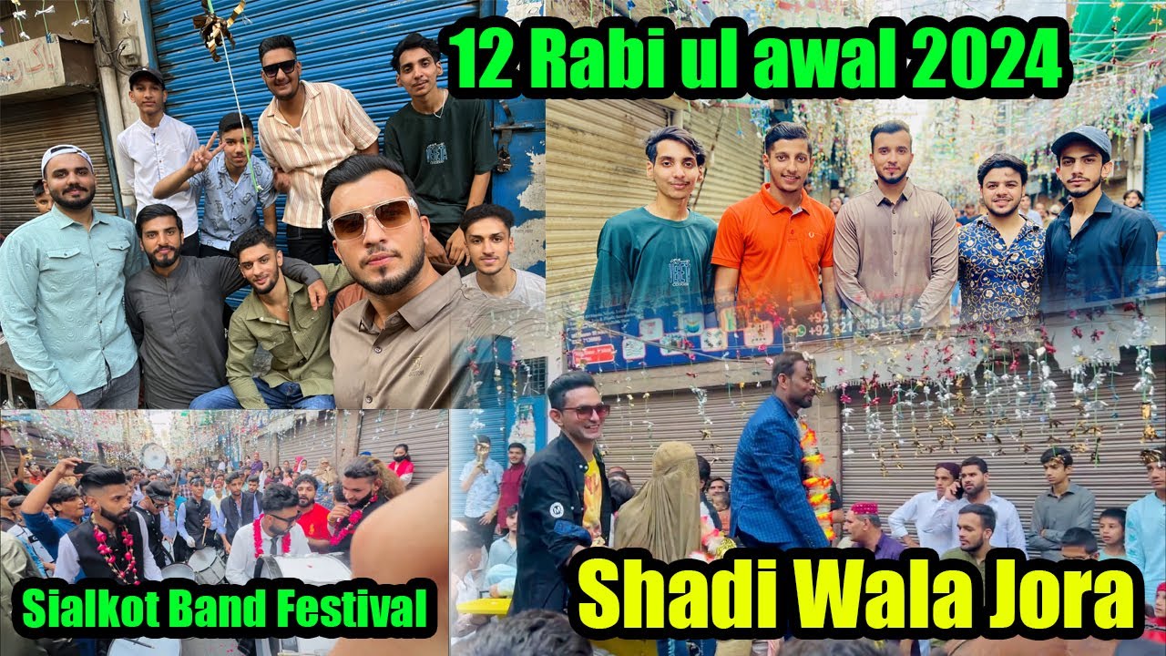 12 rabi ul awal in sialkot 2024 | Sialkot Band festival 2024 | Jaloos in sialkot 2024