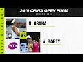 Naomi Osaka vs. Ashleigh Barty | 2019 China Open Final | WTA Highlights