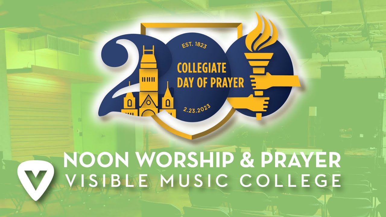 Gathered worship prayer collegiate day of prayer visible music