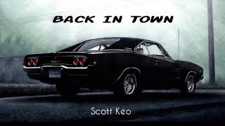 Back In Town by Scott Keo