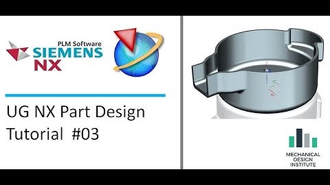 UG NX ADVANCE PART DESIGN FOR EXPERTS (TUTORIALS 03)