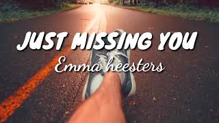 Emma heesters-JUST MISSING YOU (Lyrics)
