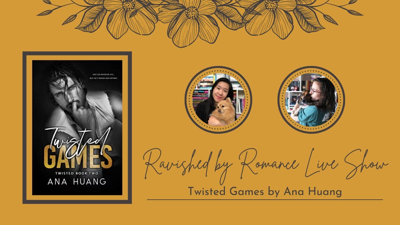 Ravished by Romance Live Show: Twisted Games by Ana Huang, New Adult  Romance