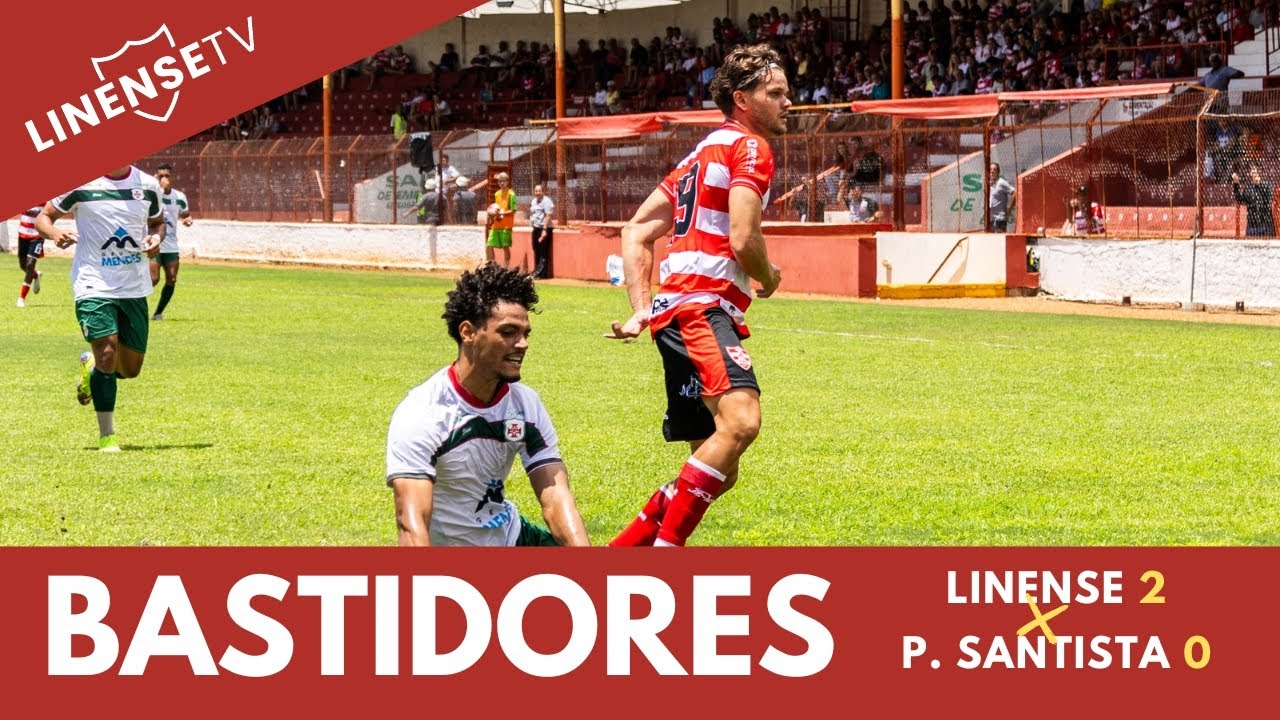 BASTIDORES - LINENSE 2 X 0 PORTUGUESA SANTISTA (PAULISTÃO SÉRIE A2 ...